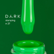 Лак для стемпинга DARK Stamping polish №27 неоновый зеленый, 8 мл