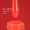 Гель-лак Dark gel polish 105 червоно-помаранчевий неоновий, 10 мл