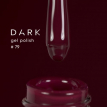 Гель-лак Dark gel polish  79 спелая вишня, 6 мл