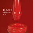 Гель-лак Dark gel polish  99 оранжевый, 6 мл